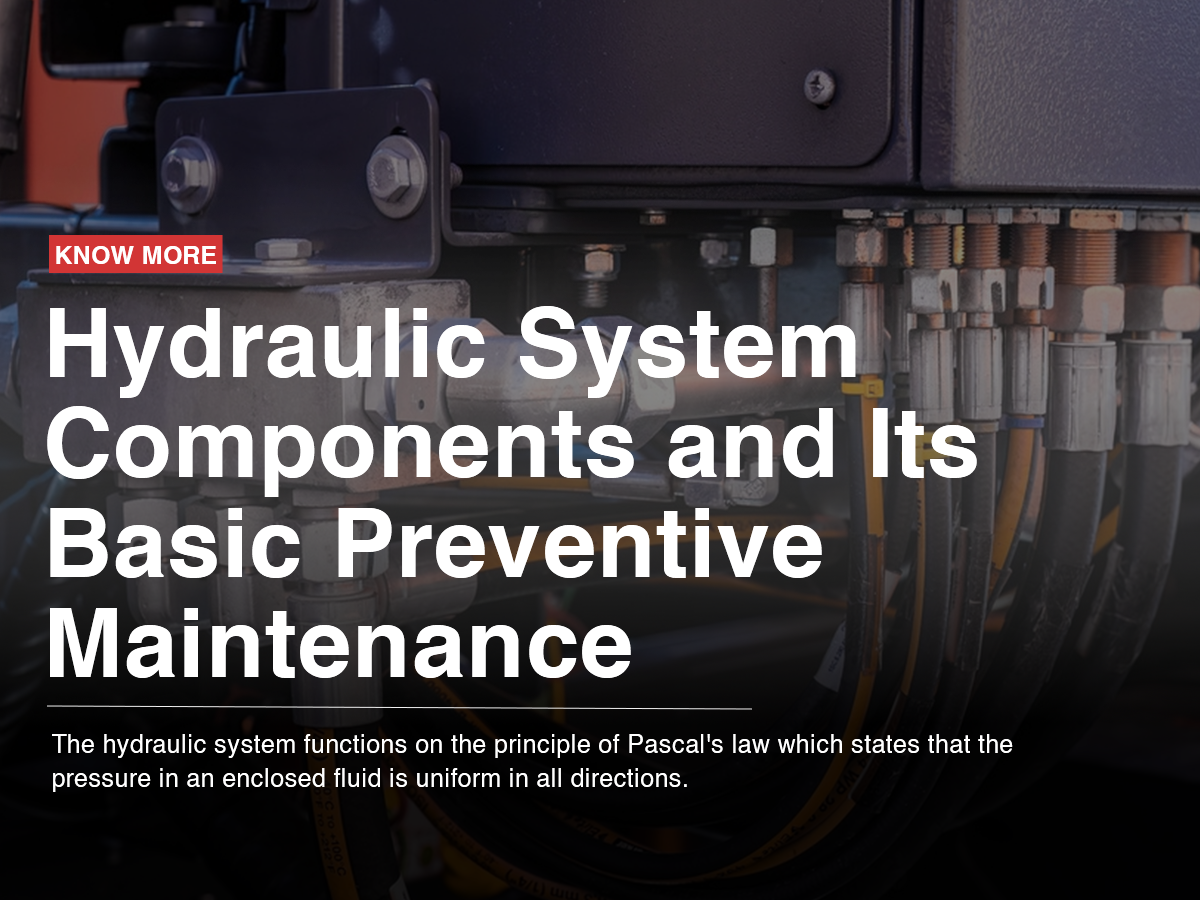 Hydraulic System Components and Its Basic Preventive Maintenance Hydraulic System Components and Its Basic Preventive Maintenance